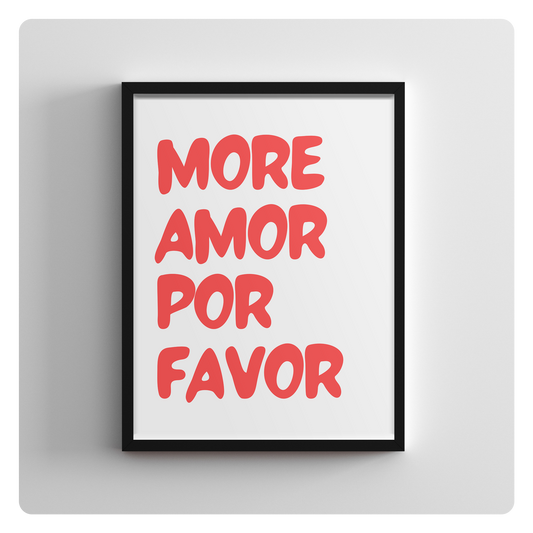 MORE AMOR POR FAVOR