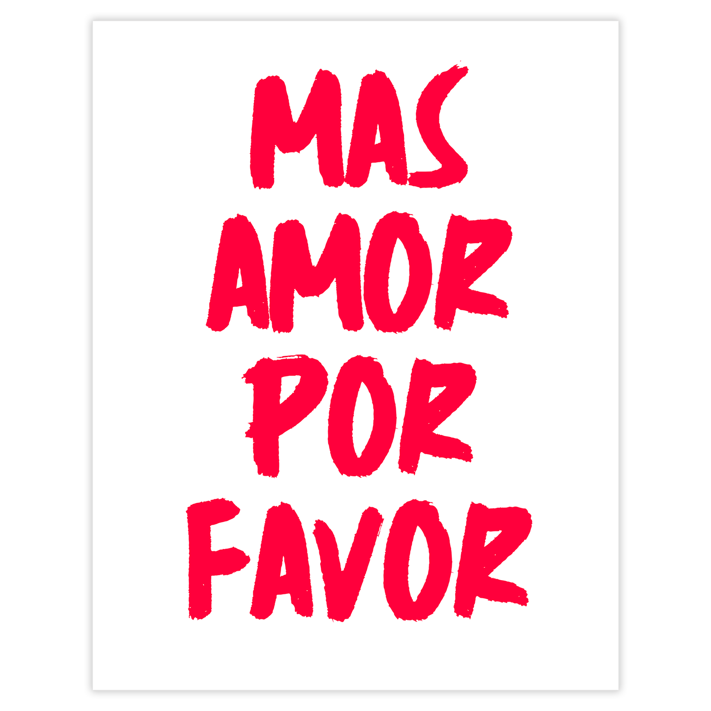Mas amor por favor