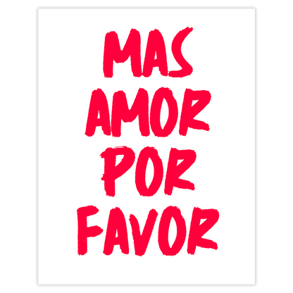 Mas amor por favor