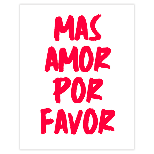 Mas amor por favor