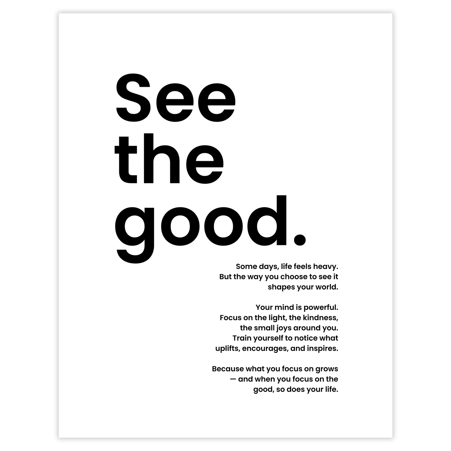 See the good