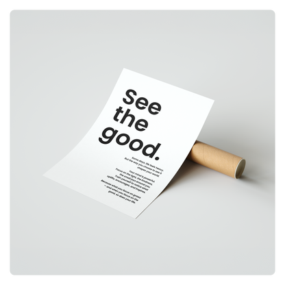 See the good