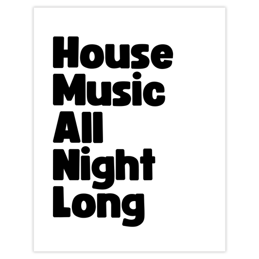 House Music All Night Long