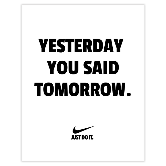 Yesterday you said tomorrow.