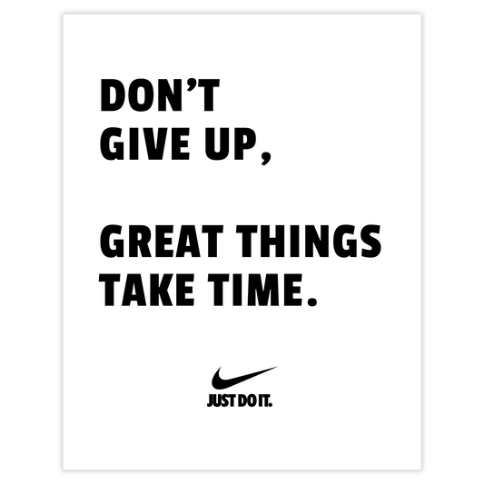 Don't give up, great things take time.
