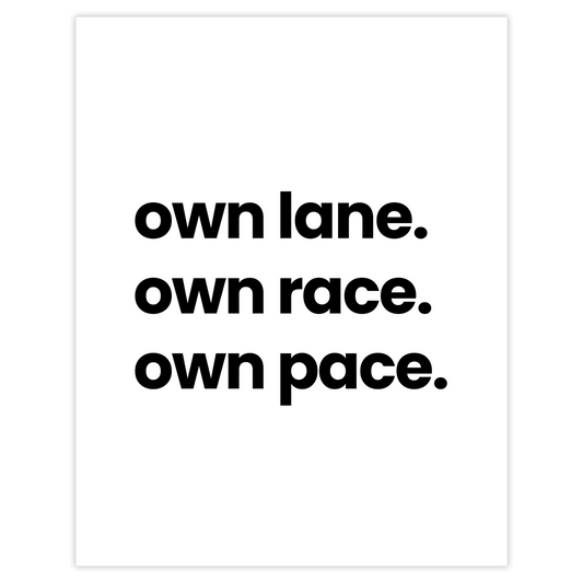 own lane. own race. own pace.