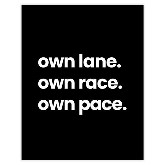 own lane. own race. own pace. (schwarz)